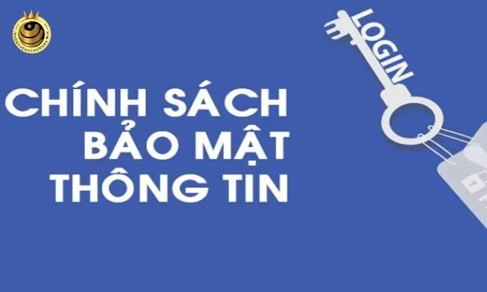 chính sách bảo mật Chính sách bảo mật là yêu cầu quan trọng tại các nhà cái